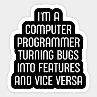 I'm a Computer Programmer Sticker